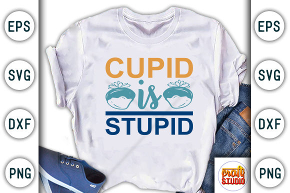 Anti Valentine Cupid is Stupid: Graphics & T-Shirt Designs