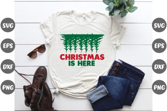 Christmas Design, Christmas is Here: Graphics & T-Shirt Designs