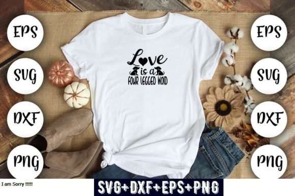 Dog Love is a Four Legged Word T-Shirt Graphics