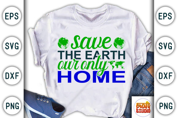 Earth Day Svg Design, Save the Earth, Graphics for T-Shirt