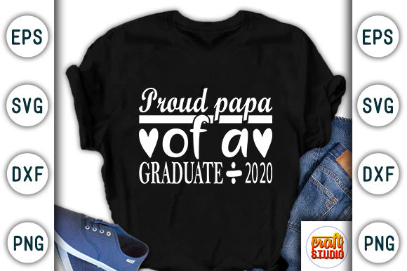 Proud Papa Graduation Graphics for T-Shirt Designs