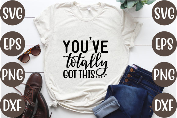 You've Totally Got This: Graphic T-Shirt Design Review
